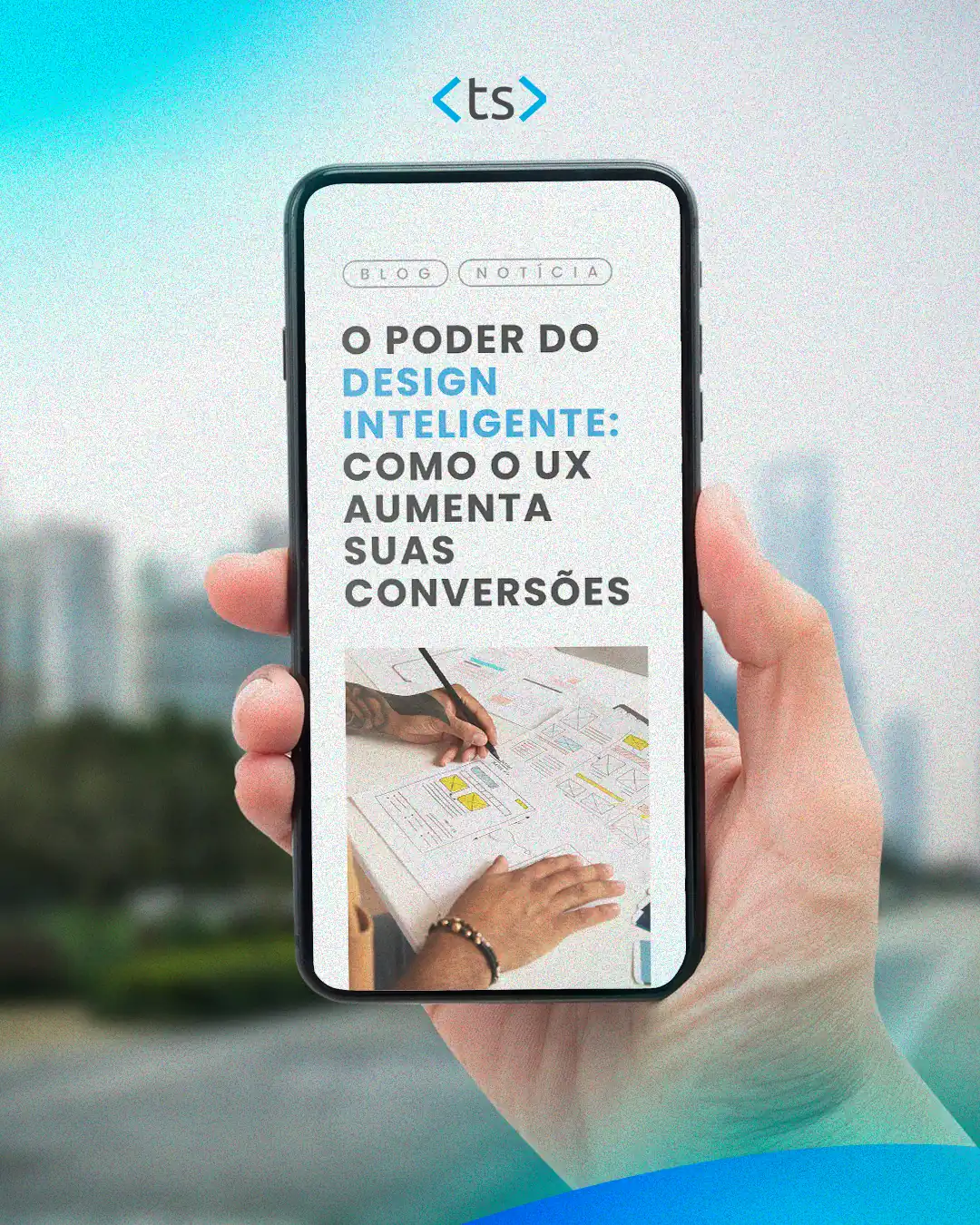 O poder do design inteligente: como o UX aumenta suas conversões