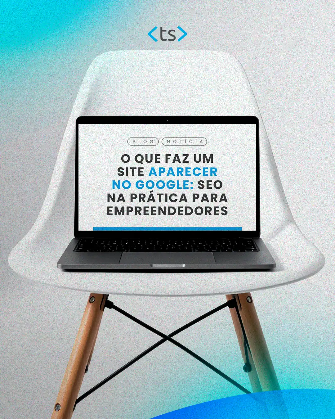 O que faz um site aparecer no Google: SEO na prática para empreendedores